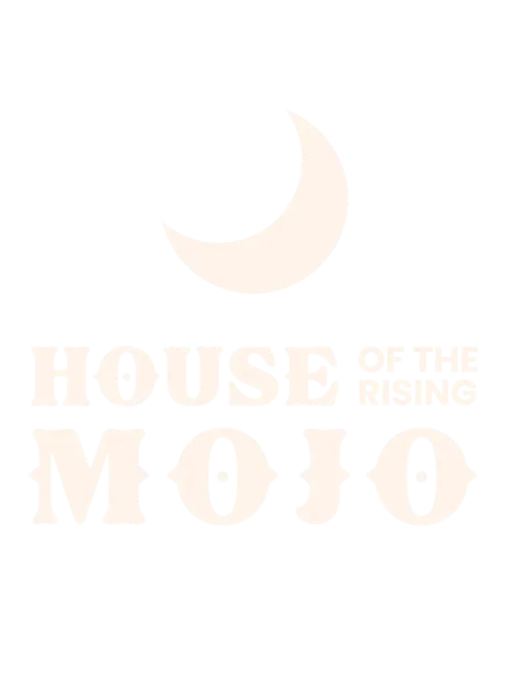 House of the Rising Mojo